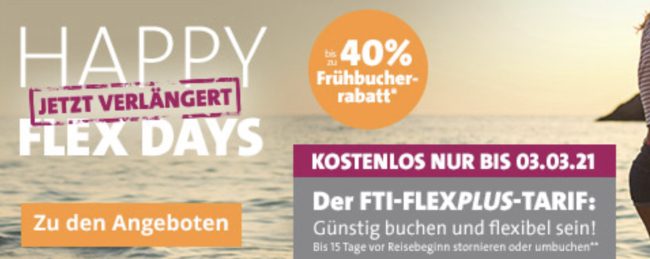 Sommer 2021: Satte Frühbucher-Rabatte, Early Bird 2021, Best-Preis-Garantie reise, FTI Sorglos-Reisen-Paket, Happy Flex Days – FLEXPLUS-Tarif kostenlos