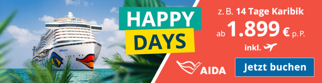 AIDA HAPPY DAYS - Der Sonne hinterher z.B. 14 Tage Karibik inkl. Flug schon ab 1899€ p.P.