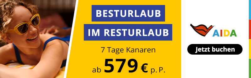 AIDA Resturlaub Aktion z.B. 7 Tage Kanaren schon ab 579€ p.P.