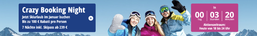 SnowTrex Crazy Booking Night: Bis zu 100€ Rabatt p.P. auf Skiurlaub im Januar
