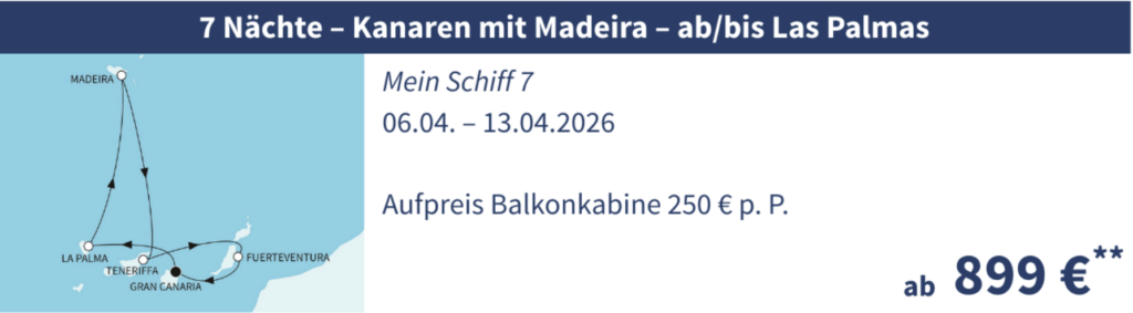 TUI Cruises Wochenendangebot z.B. 7 Nächte - Kanaren mit Madeira - ab/bis Las Palmas + Premium Inklusive